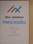 Max Jakobson - Finnország: mítosz és valóság [antikvár]