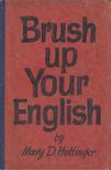 Mary D. Hottinger - Brush Up Your English [antikvár]
