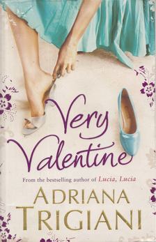 Adriana Trigiani - Very Valentine [antikvár]