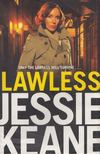 Jessie Keane - Lawless [antikvár]