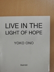 Yoko Ono - Live in the Light of Hope [antikvár]