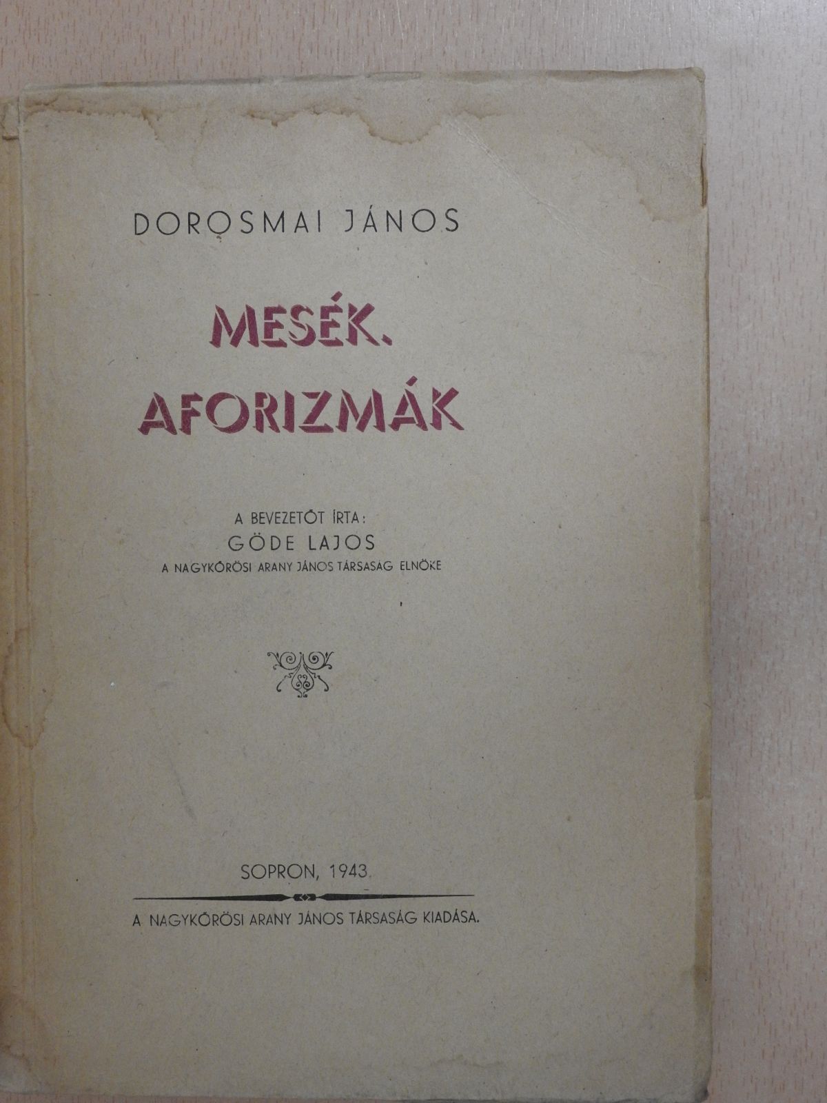Dorosmai János - Mesék, aforizmák (dedikált példány) [antikvár]