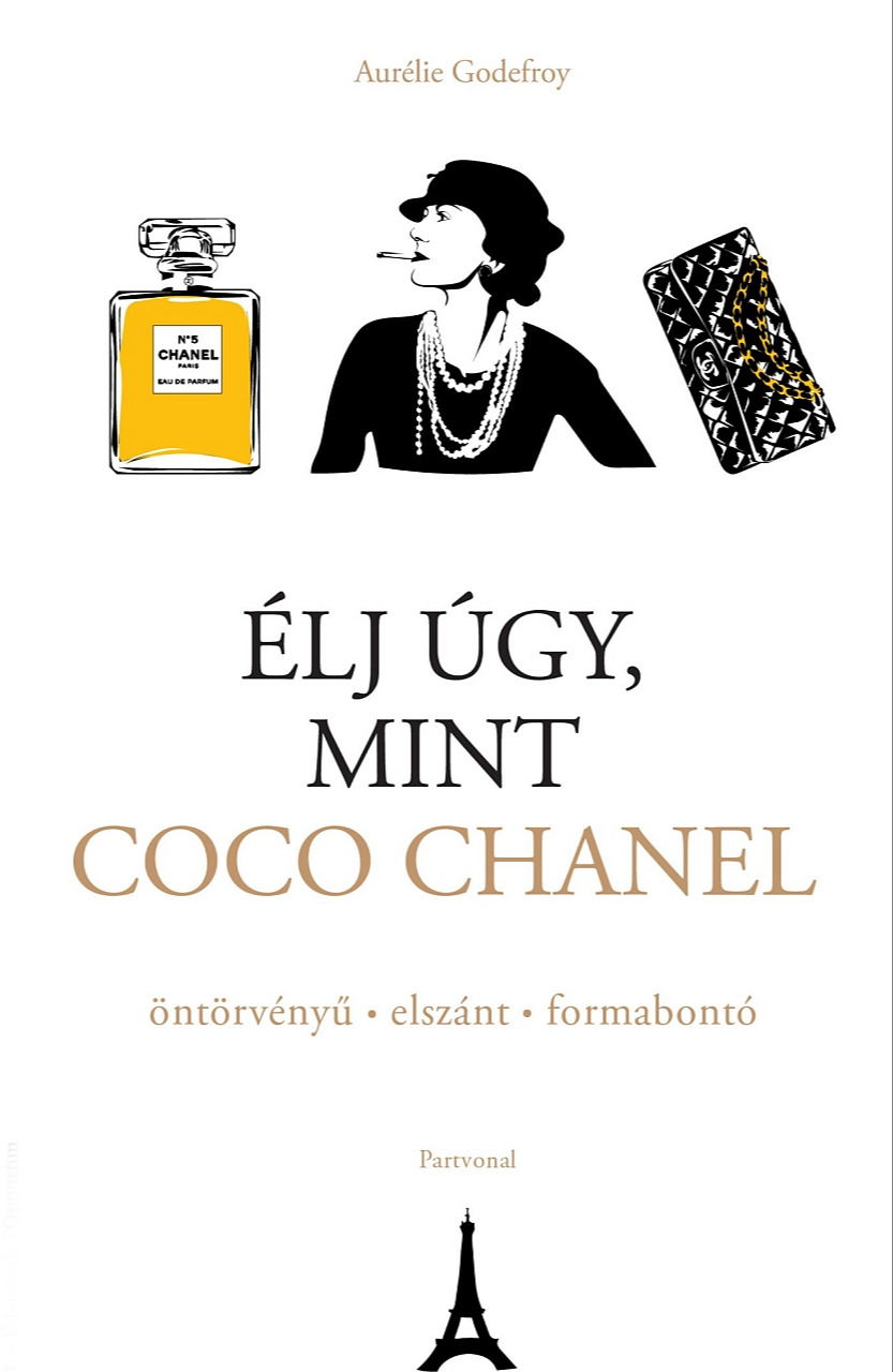 Aurélie Godefroy - Élj úgy, mint Coco Chanel [eKönyv: epub, mobi]