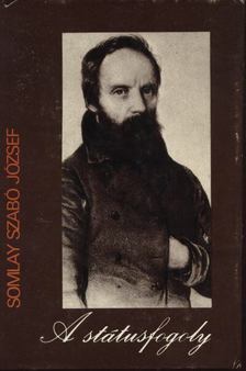 Somlay Szabó József - A státusfogoly [antikvár]