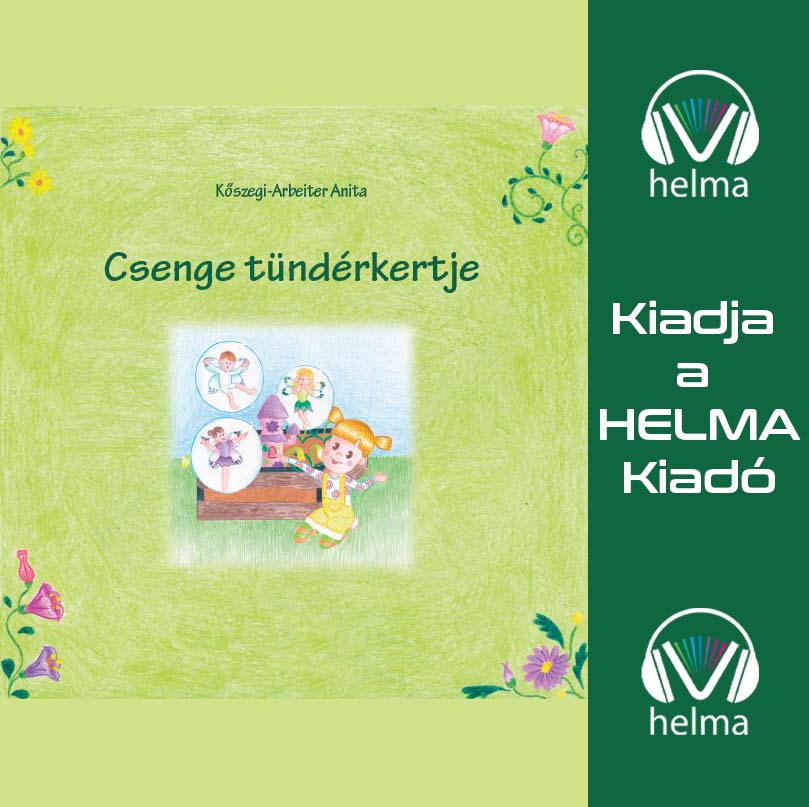 Kőszegi-Arbeiter Anita - Csenge tündérkertje [eHangoskönyv]