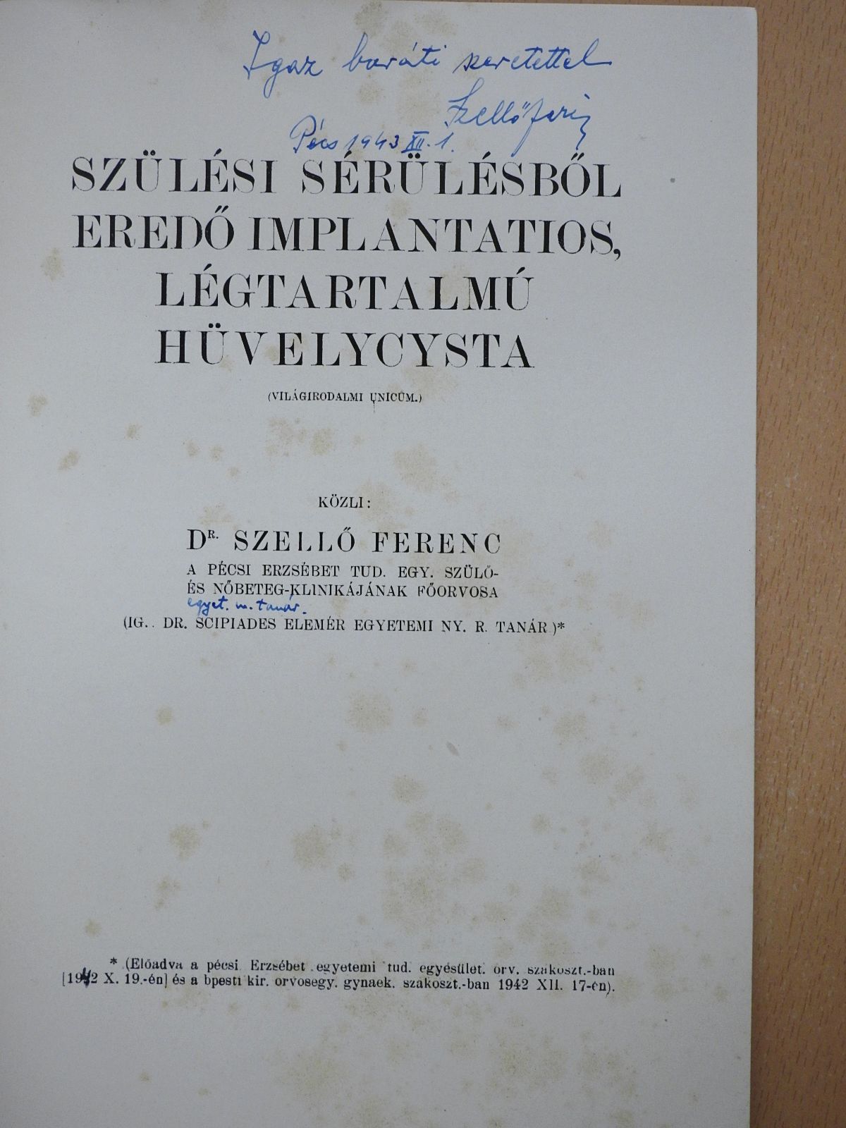 Dr. Szellő Ferenc - Szülési sérülésből eredő implantatios, légtartalmú hüvelycysta (dedikált példány) [antikvár]