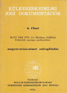 Dr. Varró József - KGST 1968/1975. évi Általános Szállítási Feltételek egységes szerkezetben [antikvár]