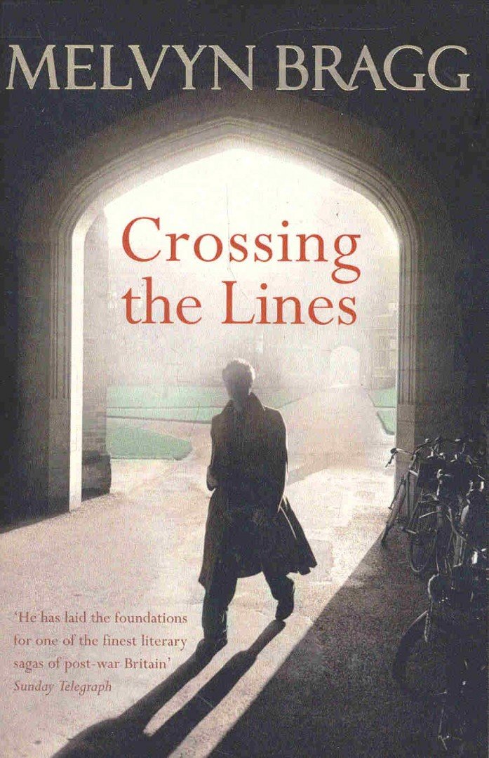Bragg, Melvyn - Crossing the Lines [antikvár]