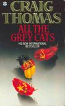 Craig, Thomas - All The Grey Cats [antikvár]