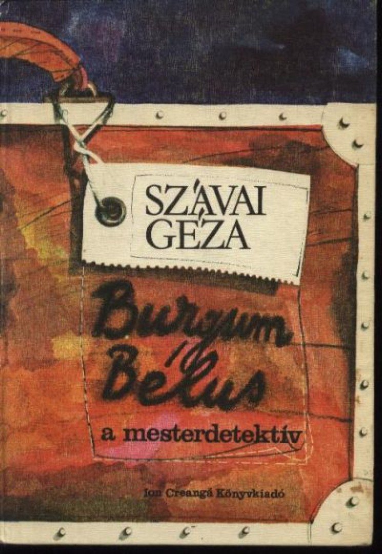 Szávai Géza - Burgum Bélus, a mesterdetektív / A kozmikus elefántok avagy Burgum Bélus nyomozásai a világűrben [antikvár]