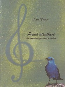 Lacó Tamás - Zenei állatkert [antikvár]