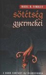 Findley, Nigel D. - A sötétség gyermekei [antikvár]
