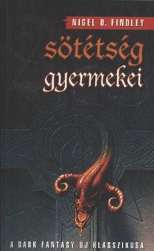 Findley, Nigel D. - A sötétség gyermekei [antikvár]