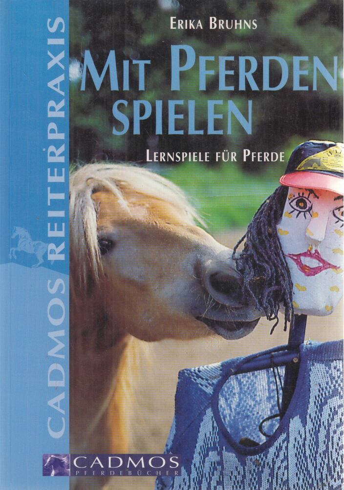 Erika Bruhns - Mit Pferden spielen [antikvár]