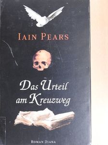 Iain Pears - Das Urteil am Kreuzweg [antikvár]