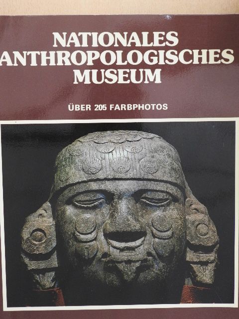 Maria Antonieta Cervantes - Nationales Anthropologisches Museum [antikvár]