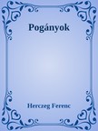 Herczeg Ferenc - Pogányok [eKönyv: epub, mobi]