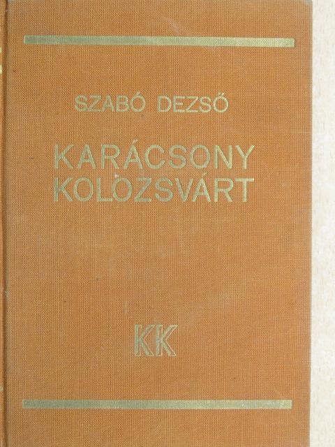 Szabó Dezső - Karácsony Kolozsvárt [antikvár]