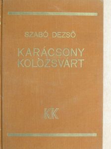 Szabó Dezső - Karácsony Kolozsvárt [antikvár]