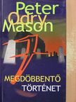 Peter Odry Mason - Hét megdöbbentő történet [antikvár]