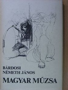 Bárdosi Németh János - Magyar múzsa [antikvár]