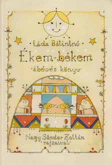 Láda Bálintné - Ékem-békem [antikvár]