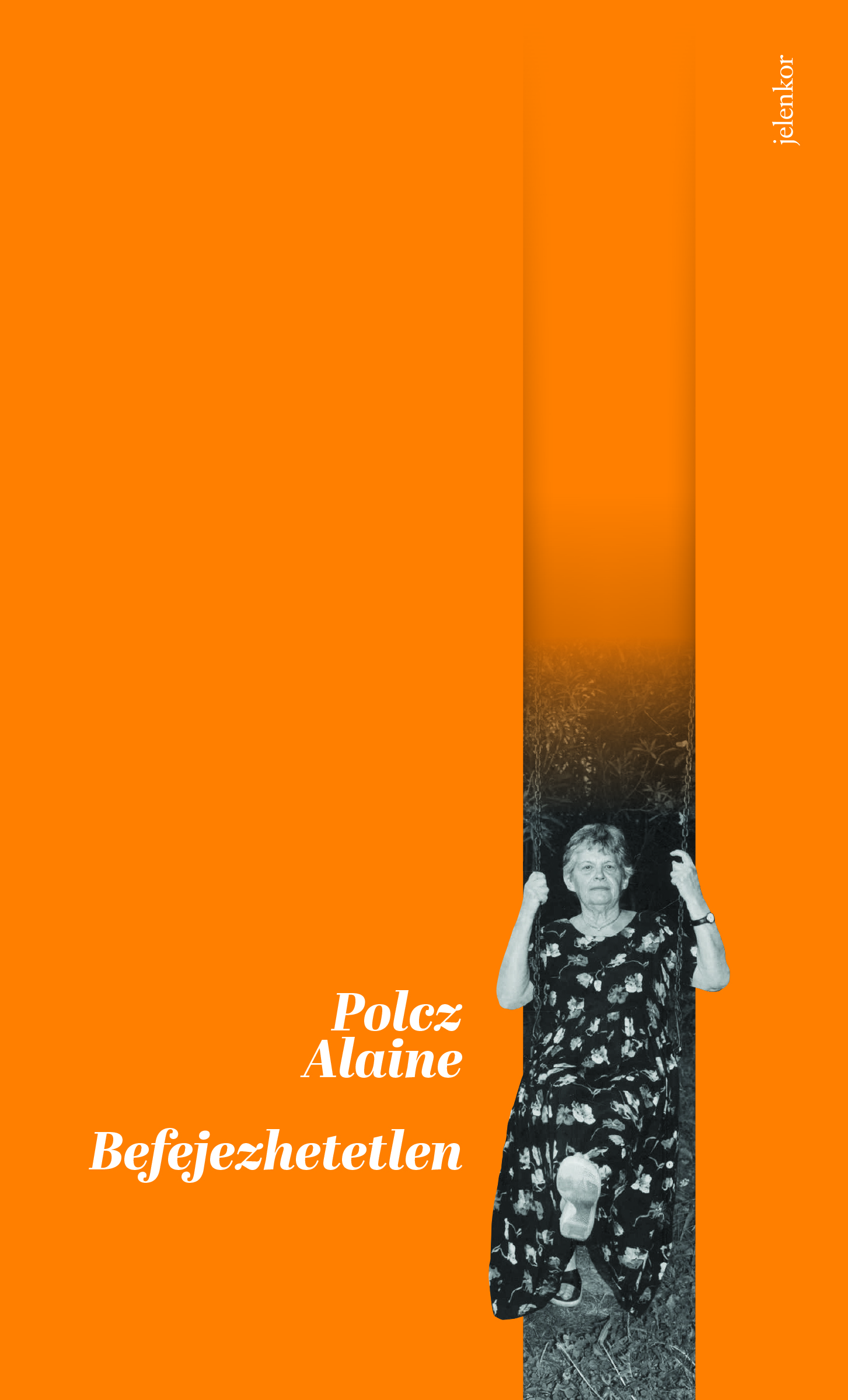 Polcz Alaine - Befejezhetetlen [eKönyv: epub, mobi]