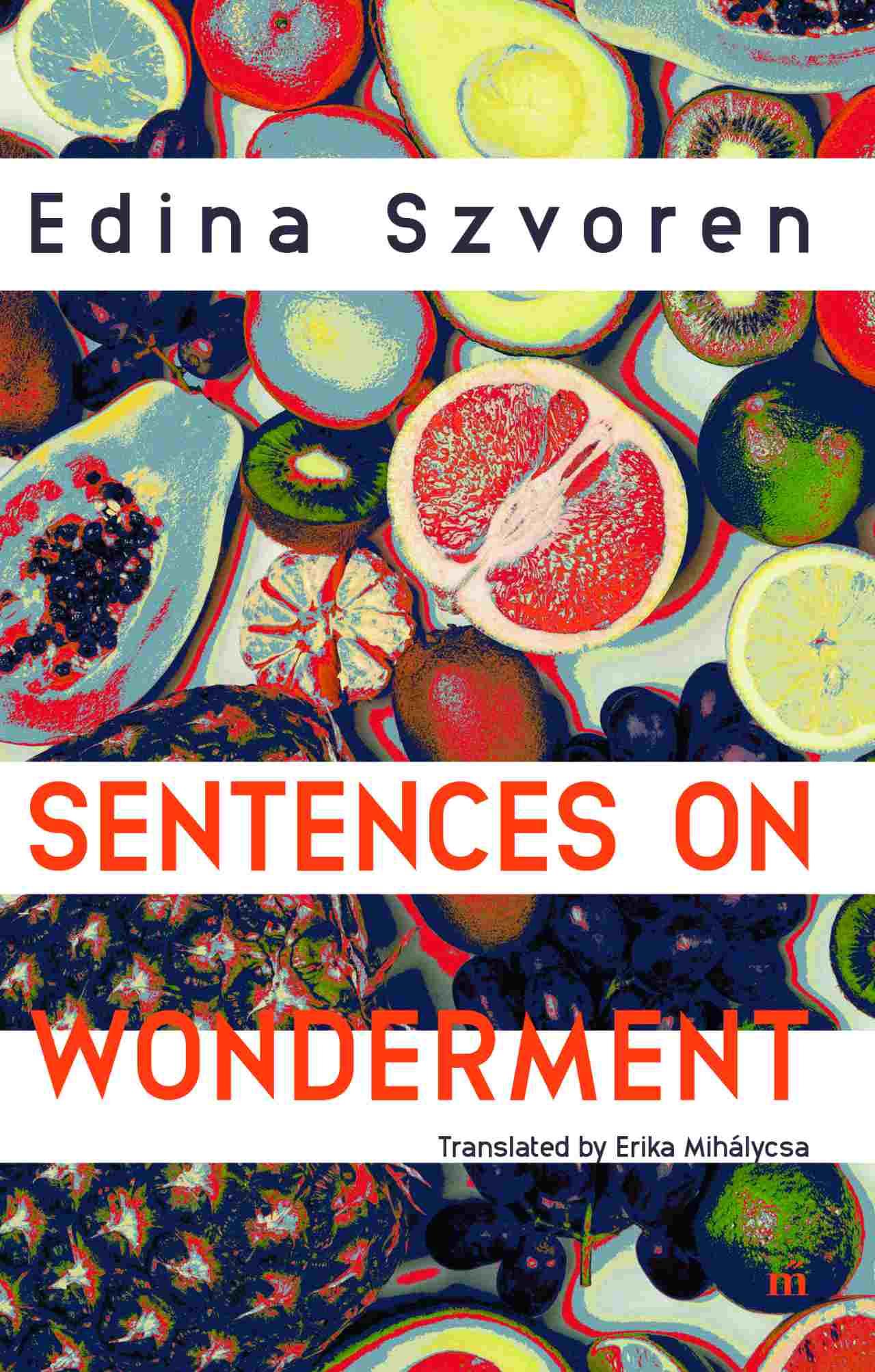 Szvoren Edina: Sentences on Wonderment