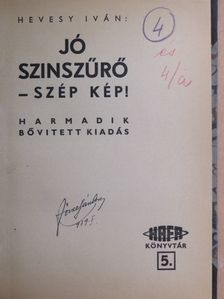 Hevesy Iván - Jó szinszűrő - szép kép! I-II. [antikvár]