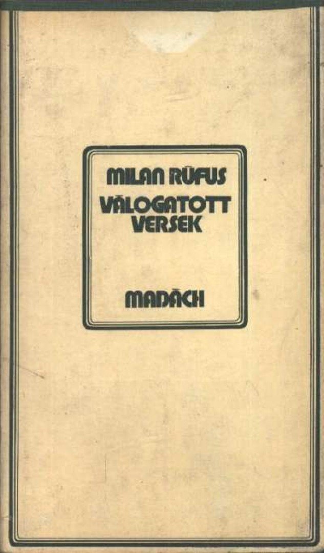 Milan Rüfus - Válogatott versek [antikvár]