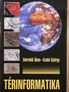 Detrekői Ákos - Térinformatika [antikvár]