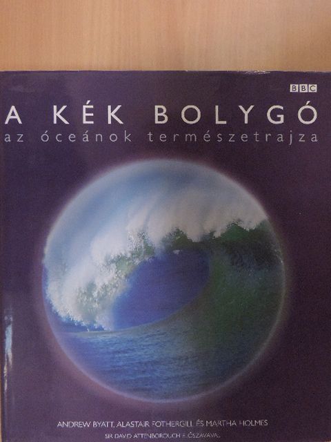 Alastair Fothergill - A kék bolygó [antikvár]