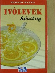 Bencsik Klára - Ivólevek házilag [antikvár]