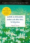 Haemin Sunim - Azok a dolgok, amiket csak akkor látsz, ha lelassítasz