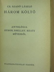 George Gordon Byron - Három költő [antikvár]