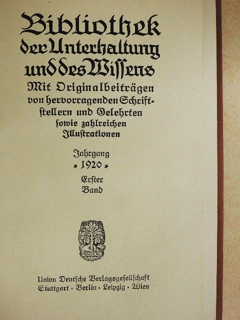 Matthias Blanz - Bibliothek der Unterhaltung und des Wissens 1920/1. (gótbetűs) [antikvár]