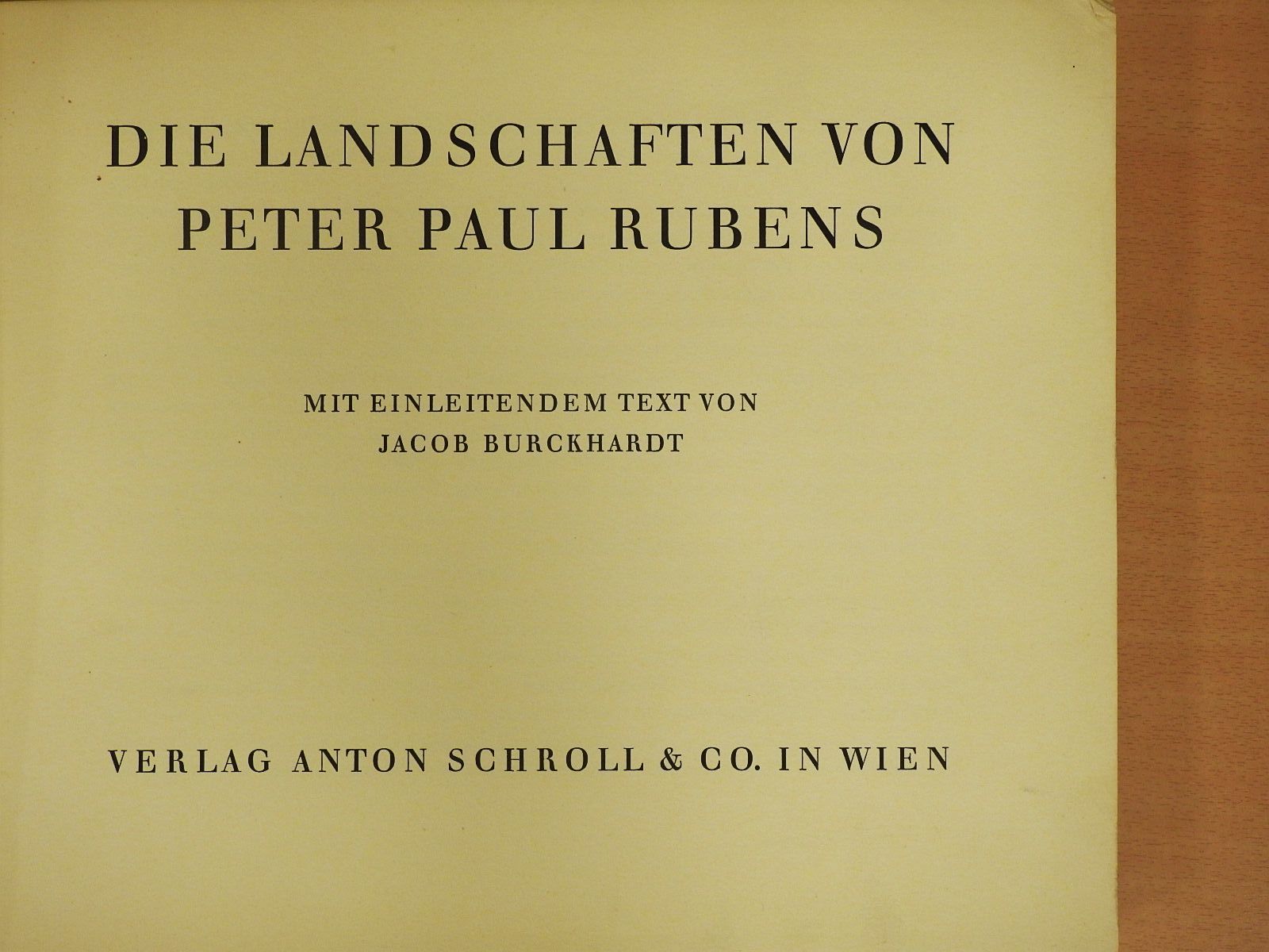Jacob Burckhardt - Die Landschaften von Peter Paul Rubens [antikvár]