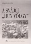 KISZELY ISTVÁN - A svájci "hun völgy" [antikvár]