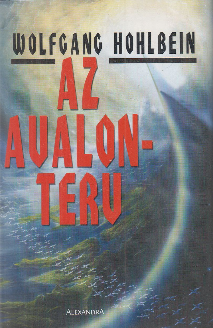 Wolfgang Hohlbein - Az Avalon-terv [antikvár]