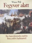 Wass Pál - Fegyver alatt [antikvár]