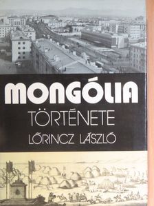 Lőrincz László - Mongólia története [antikvár]