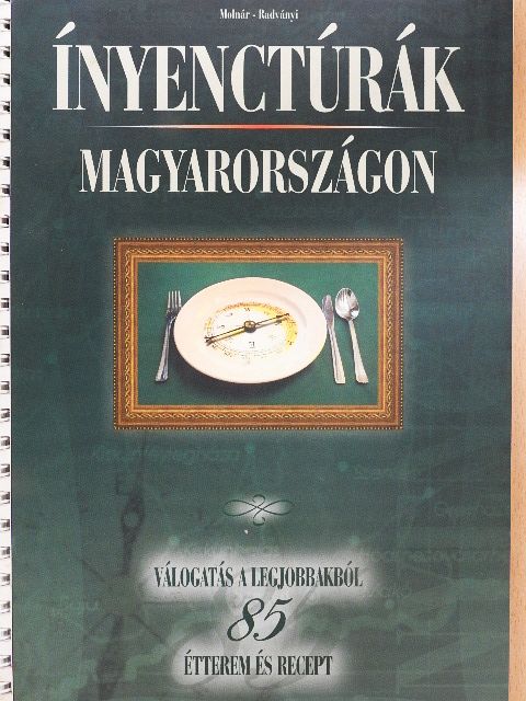 Molnár Lajos Milán - Ínyenctúrák Magyarországon [antikvár]
