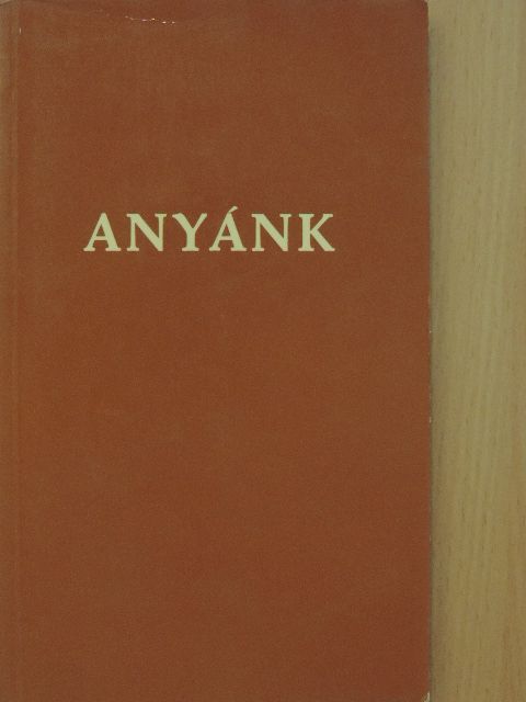 Veielné Rappard Emmy - Anyánk [antikvár]