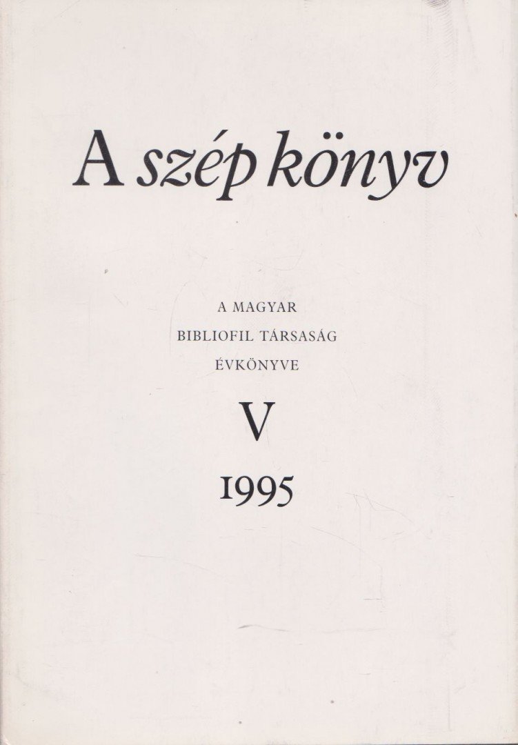 Szántó Tibor, Kiss Ferenc - A szép könyv [antikvár]