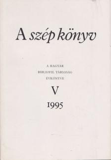 Szántó Tibor, Kiss Ferenc - A szép könyv [antikvár]