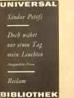 Petőfi Sándor - Doch währt nur einen Tag mein Leuchten [antikvár]