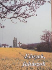 Fények, fohászok [antikvár]