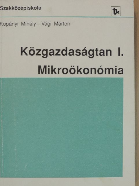 Dr. Kopányi Mihály - Közgazdaságtan I. [antikvár]