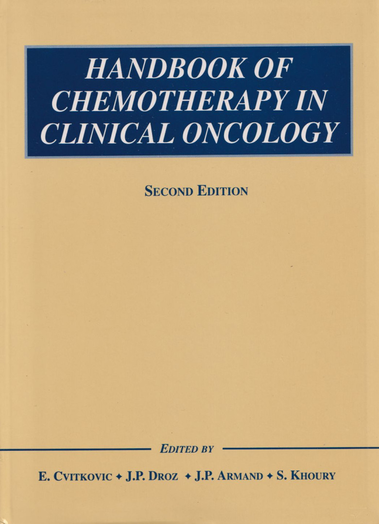 E. Cvitkovic, J.P. Droz, J.P. Armand, S. Khoury - Handbook of Chemotherapy in Clinical Oncology [antikvár]