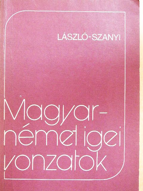 László Sarolta - Magyar-német igei vonzatok [antikvár]